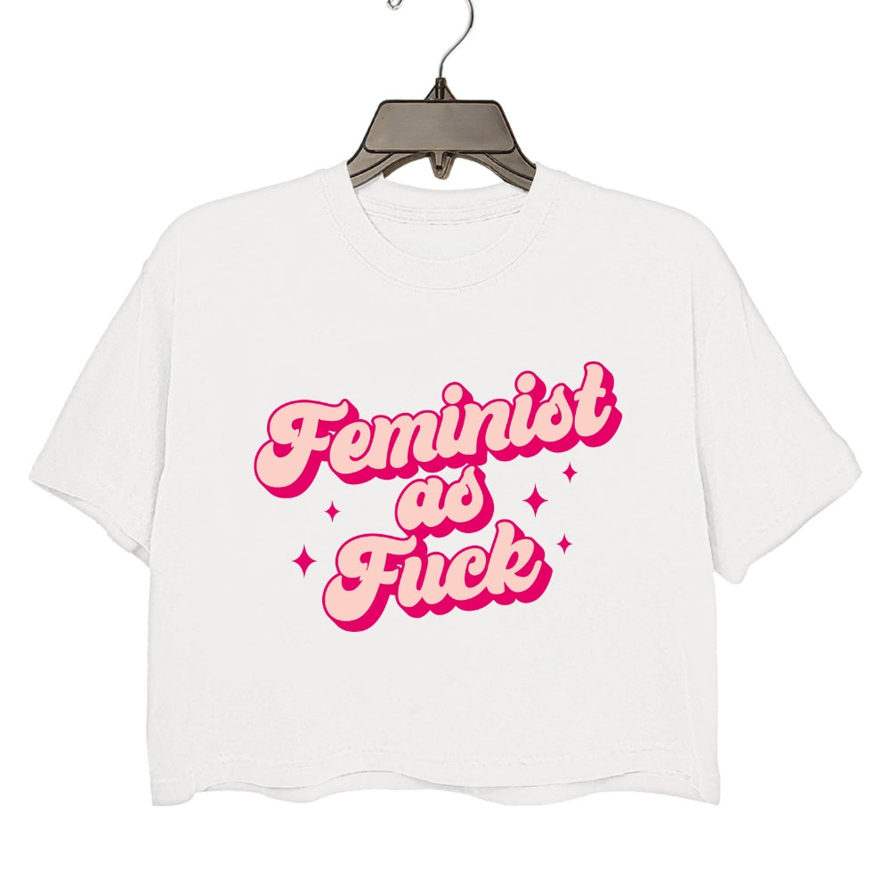 Feminist As Fuck Crop Top For Women