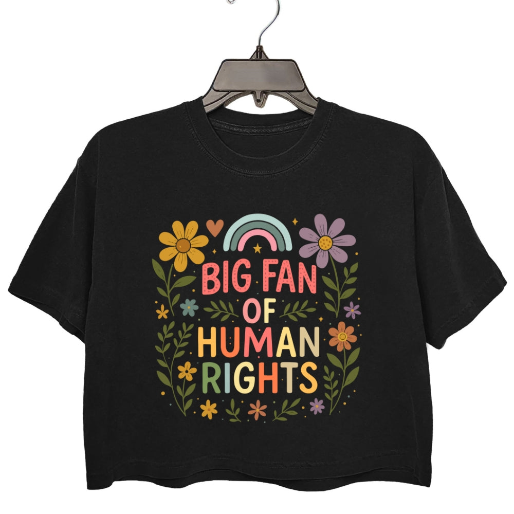 Big Fan Of Human Rights Flowers Crop Top For Women