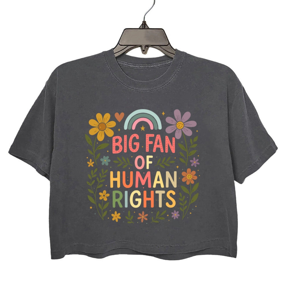 Big Fan Of Human Rights Flowers Crop Top For Women