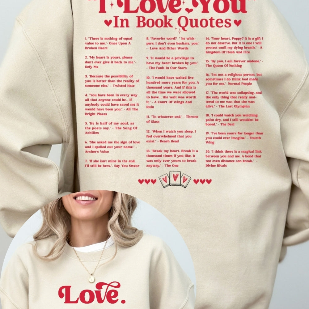 Different Ways Say I Love You In Book Quotes Sweatshirt For Women