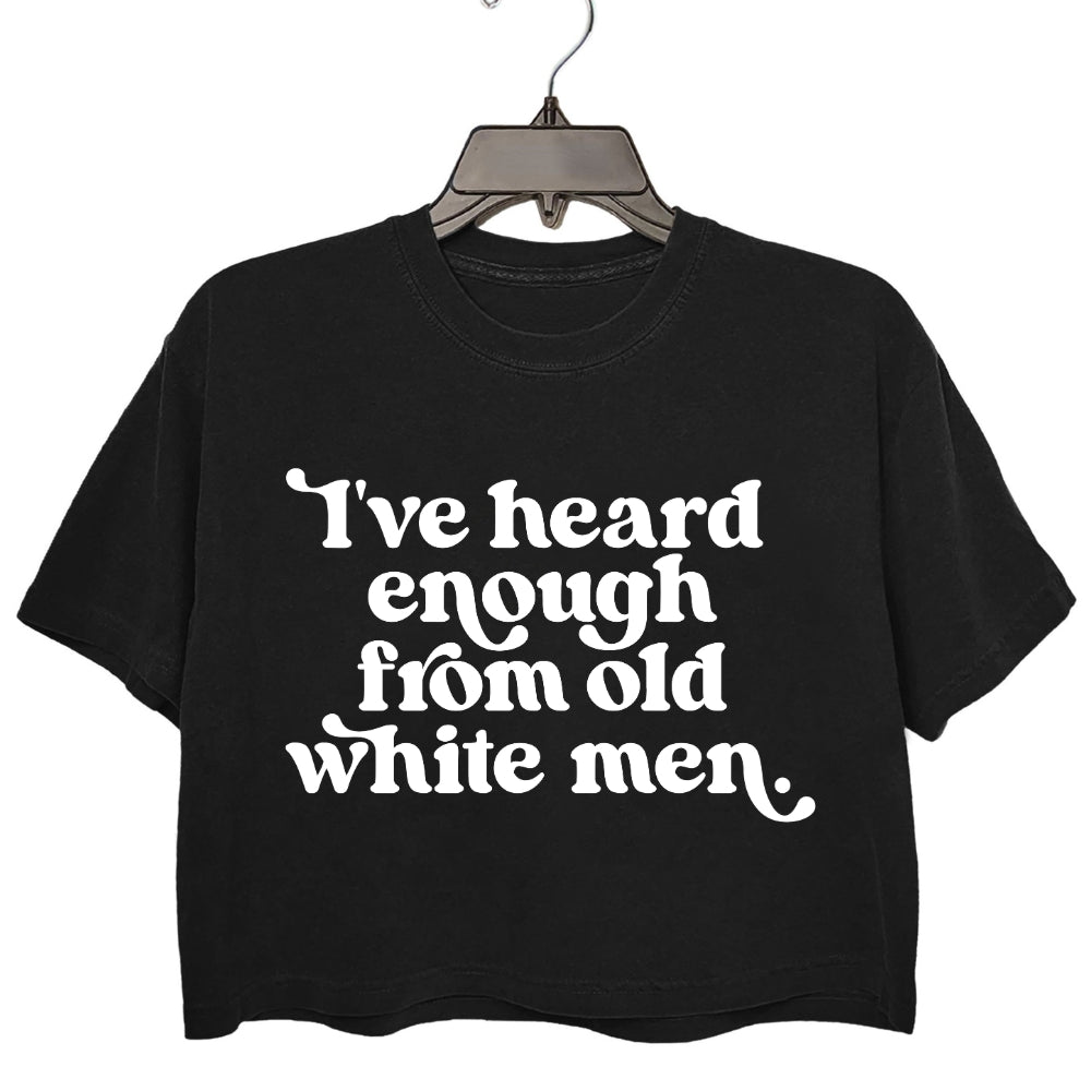 I've Heard Enough from Old White Men Retro Crop Tee For Women