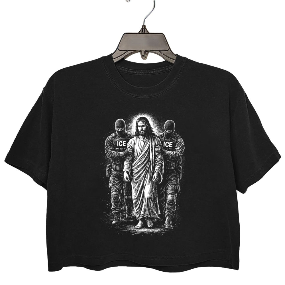 Jesus Arrested Parody Anti ICE Crop Tee For Women