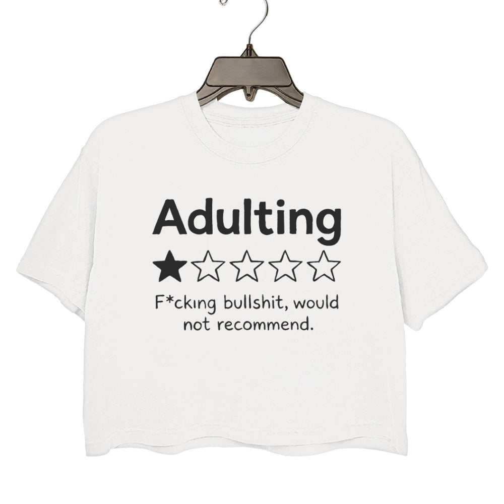 Adulting One Star Review Funny Crop Tee For Women