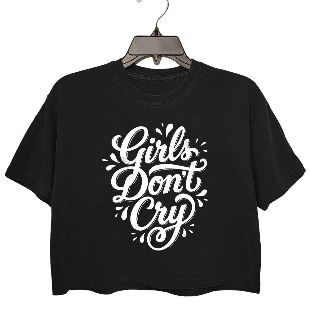 Girls Don't Cry Crop Tee For Women