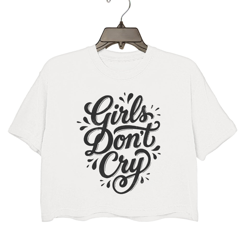 Girls Don't Cry Crop Tee For Women