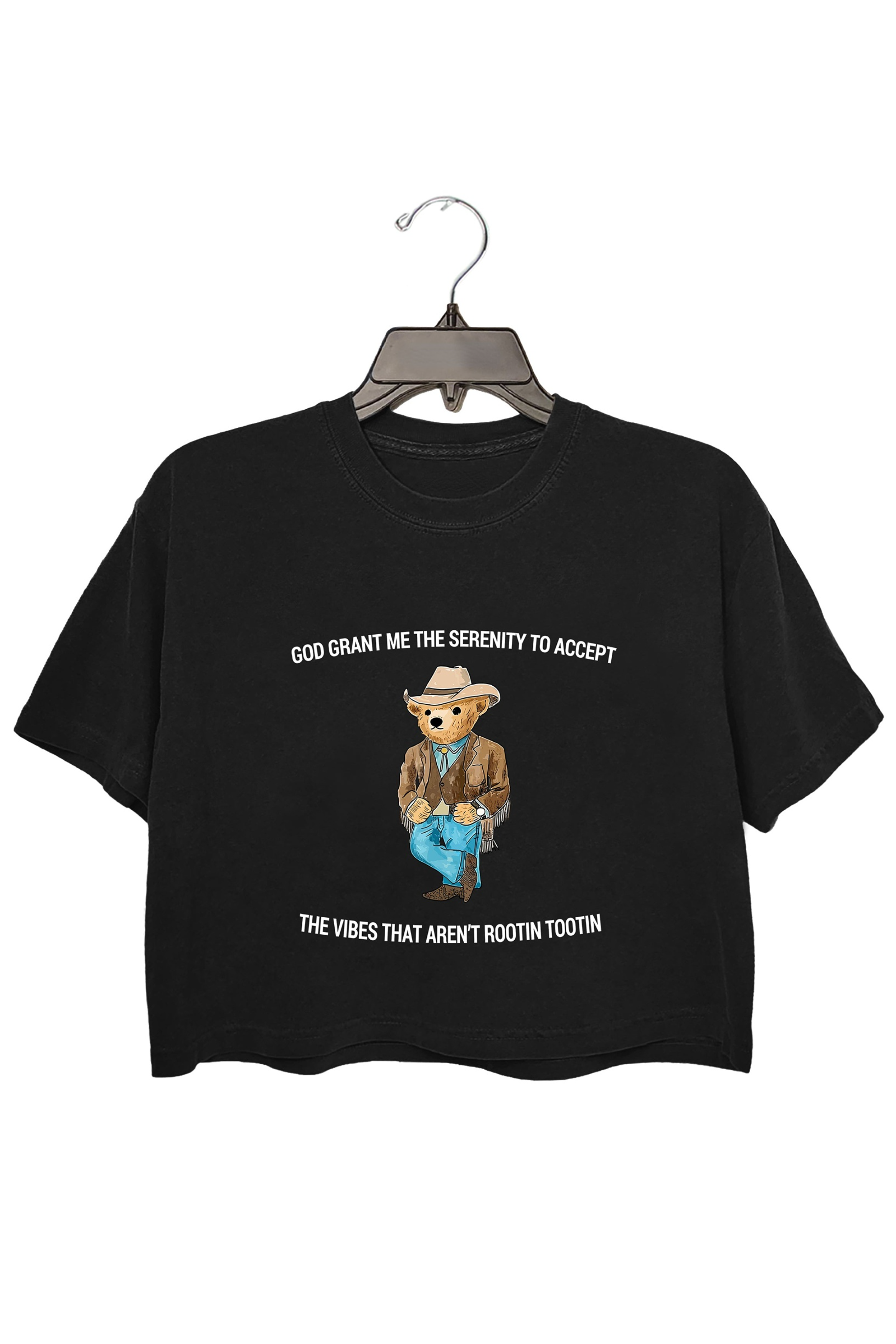 God Grant Me The Serenity To Accept The Vibes That Aren't Rootin Tootin ,Serenity Bear Gray Crop Top For Women