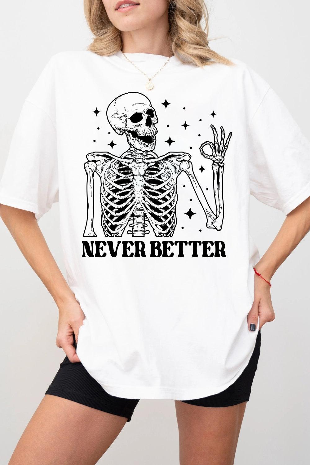 Skeleton Never Better Tee For Women
