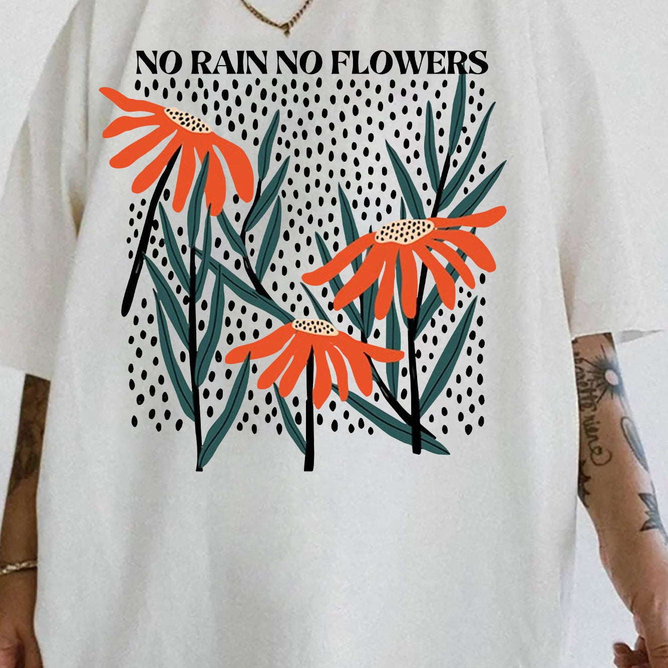 No Rain No Flowers Tee For Women