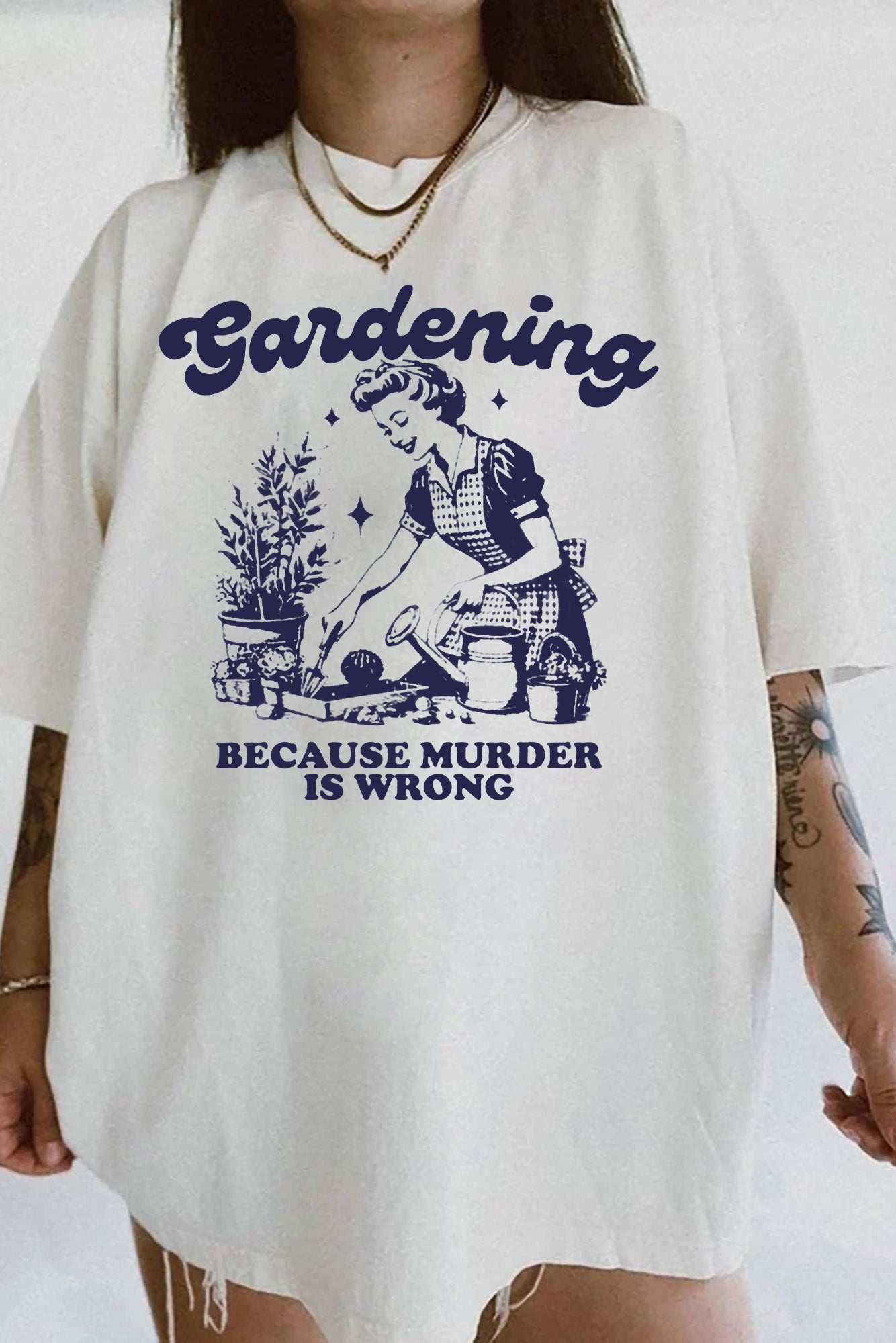 Gardening Because Murder Is Wrong Tee For Women