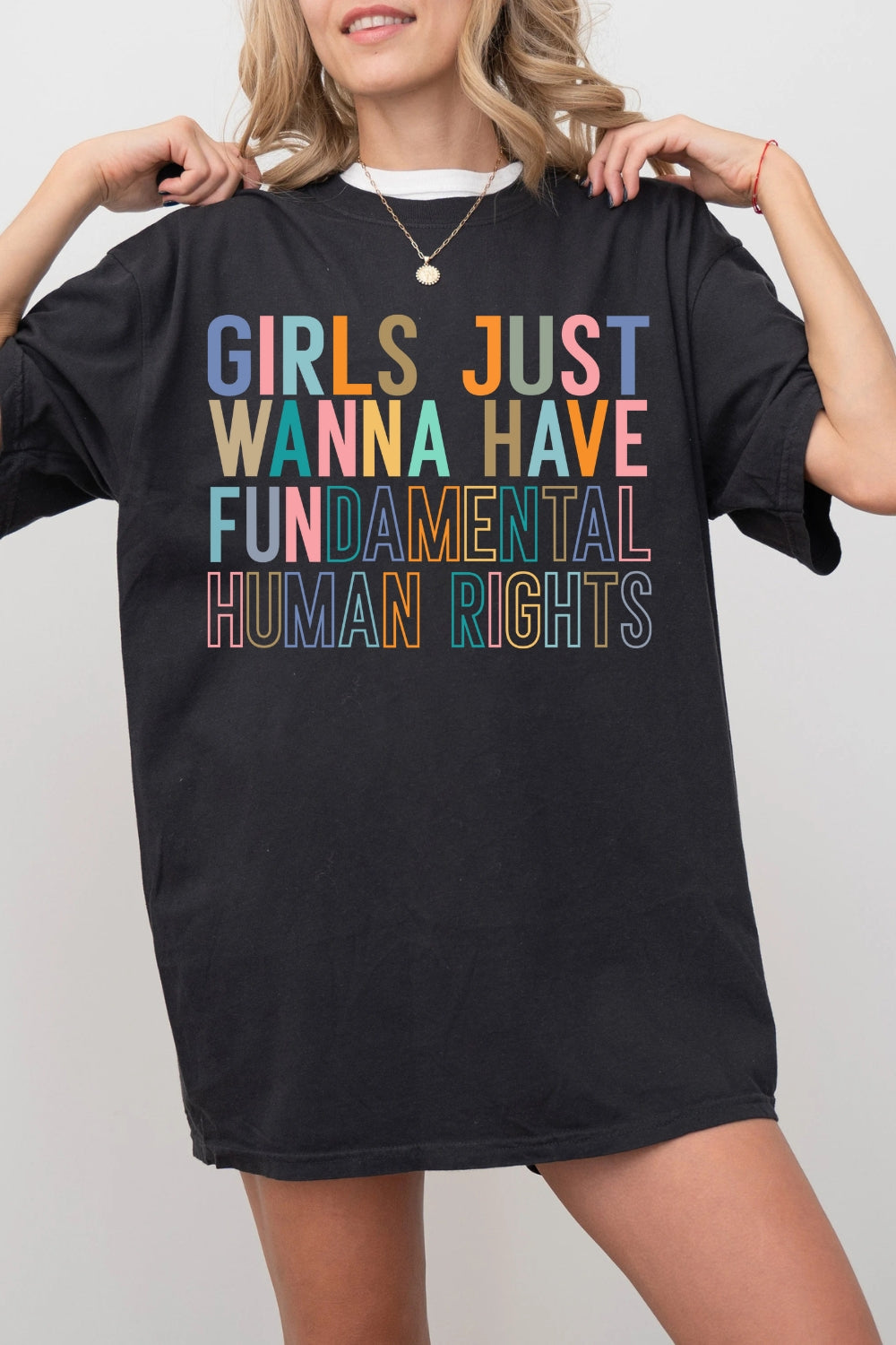 Girls Just Wanna Have Fundamental Human Rights Tee