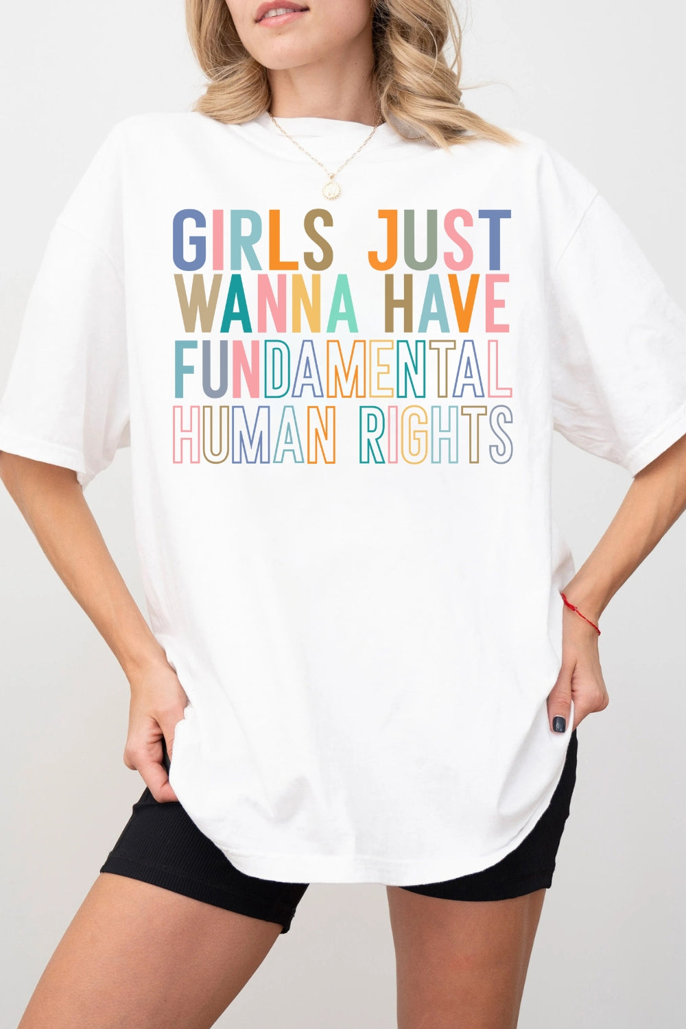Girls Just Wanna Have Fundamental Human Rights Tee
