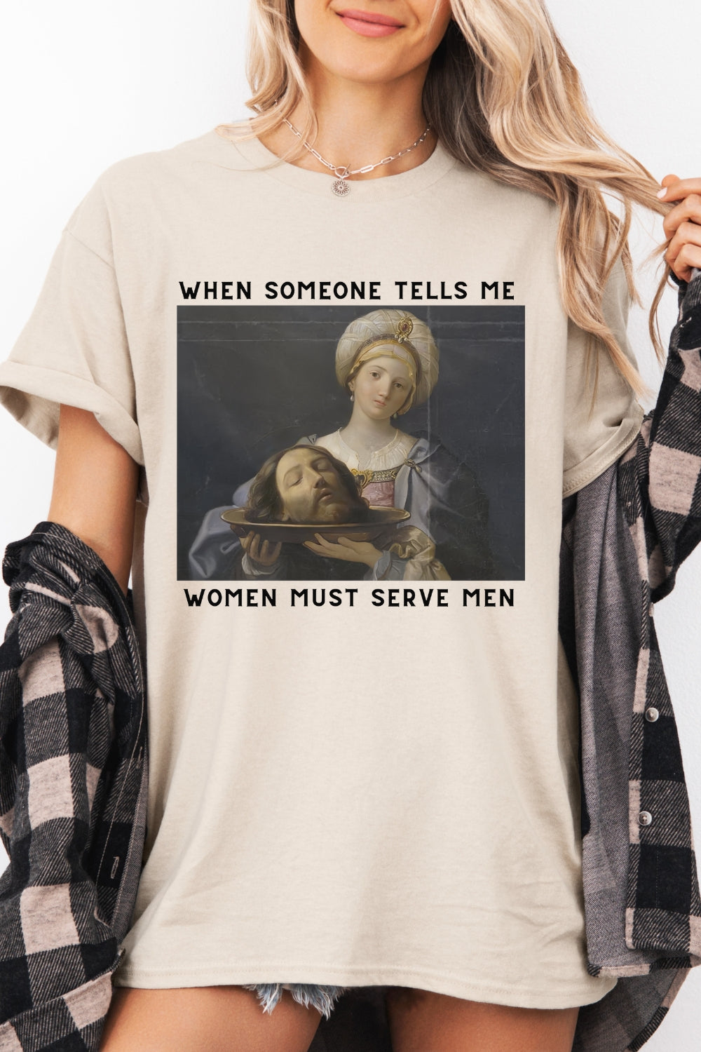 Women Should Serve Men Tee For Women
