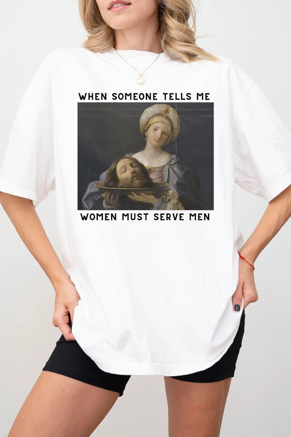 Women Should Serve Men Tee For Women
