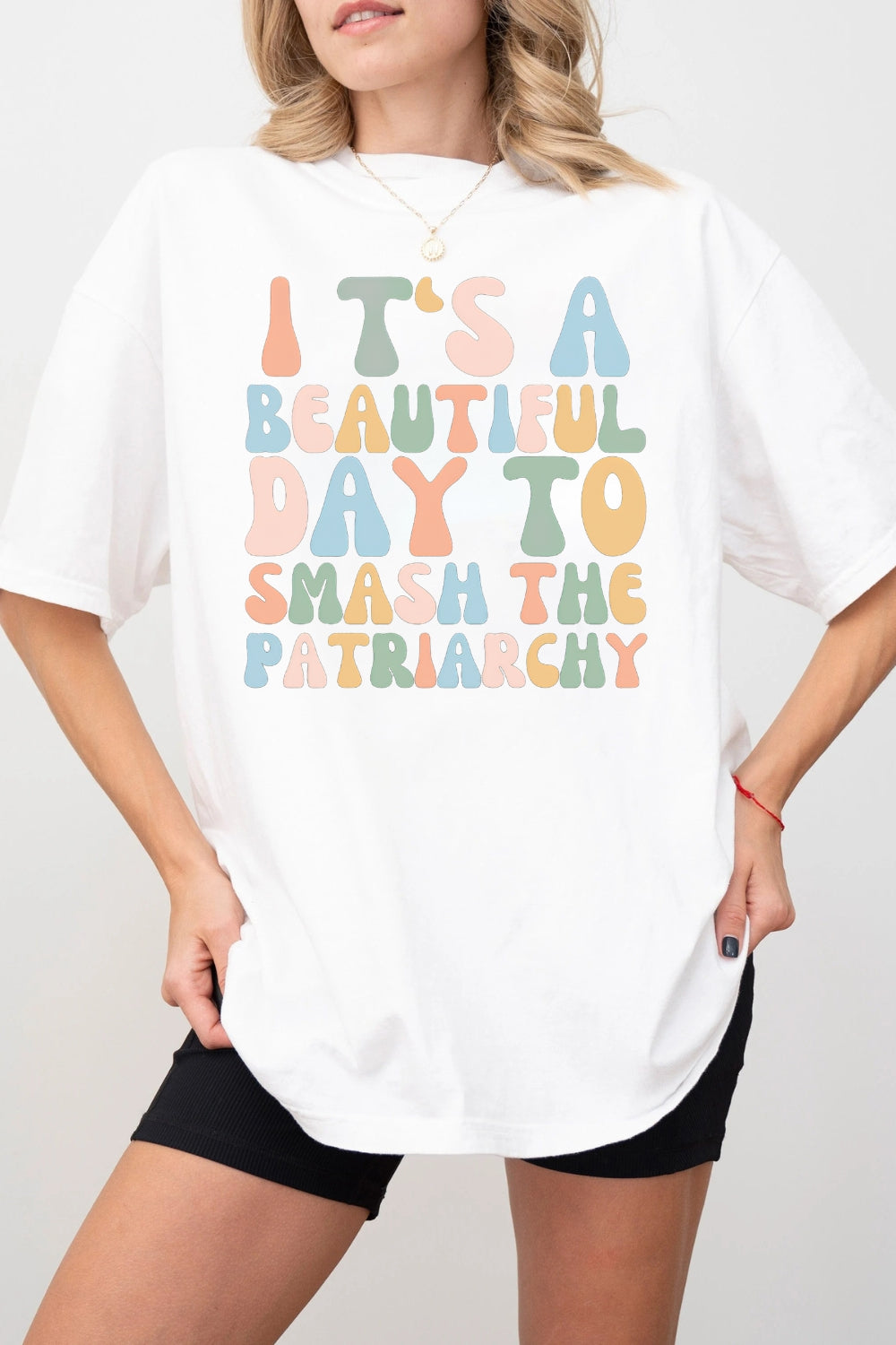 It's A Beautiful Day To Smash The Patriarchy Tee