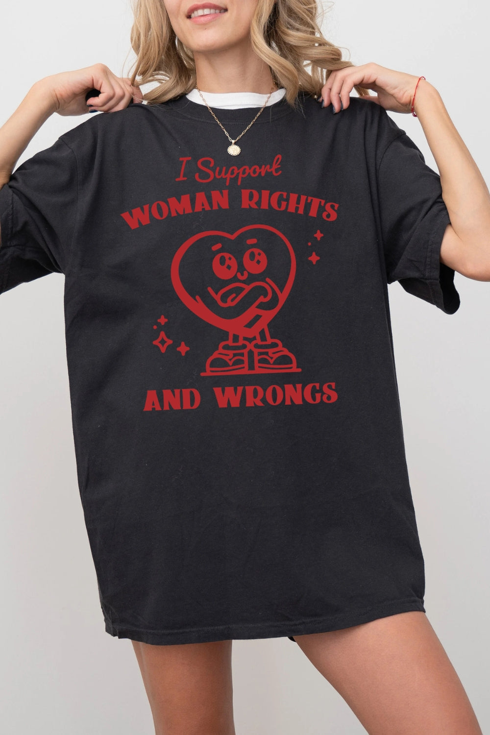 Support Women's Rights And Wrongs Tee