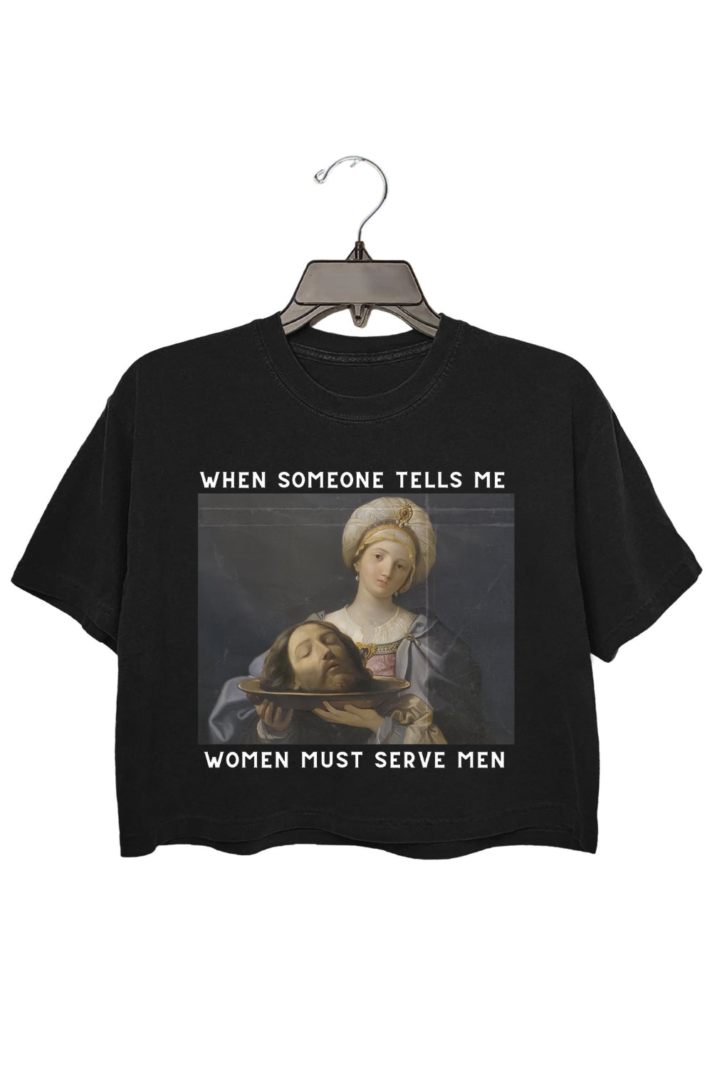 Women Should Serve Men Crop Top For Women