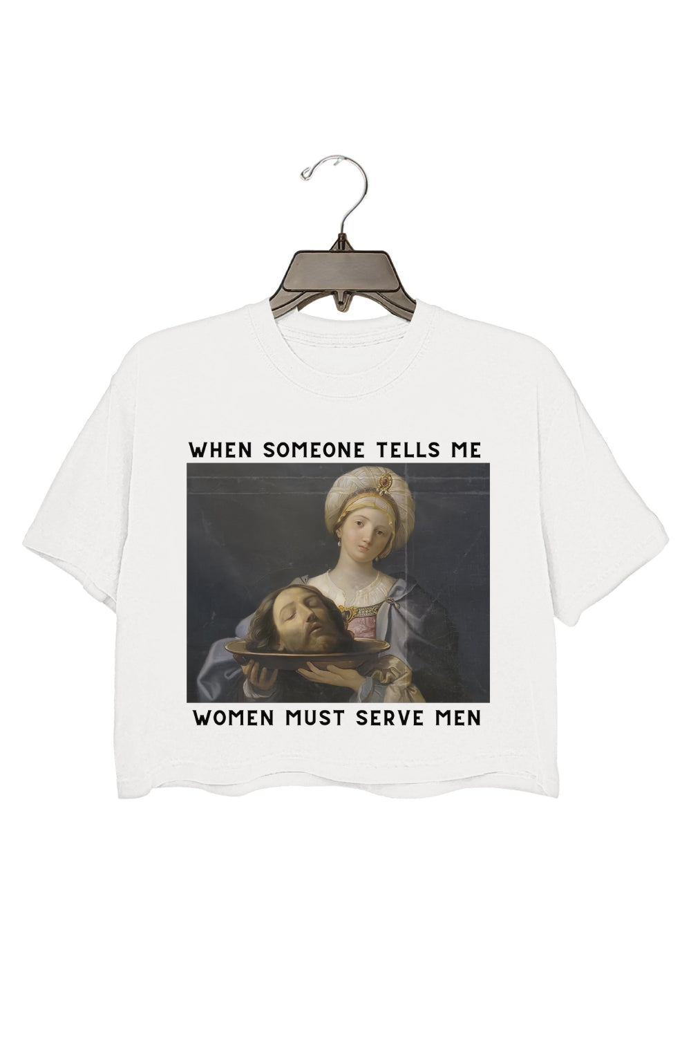 Women Should Serve Men Crop Top For Women
