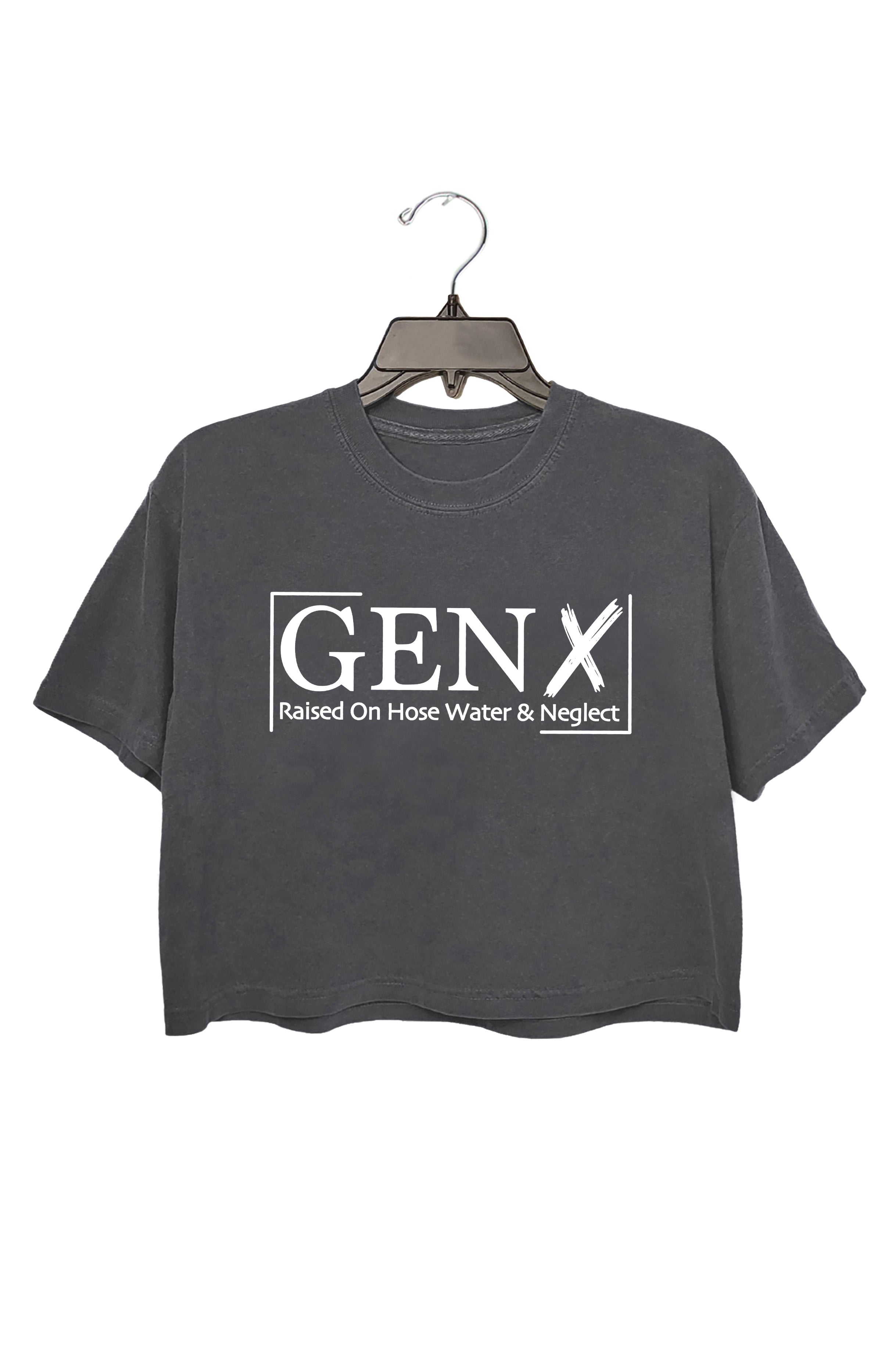 Gen X Raised On Hose Water And Neglect Crop Tee For Women
