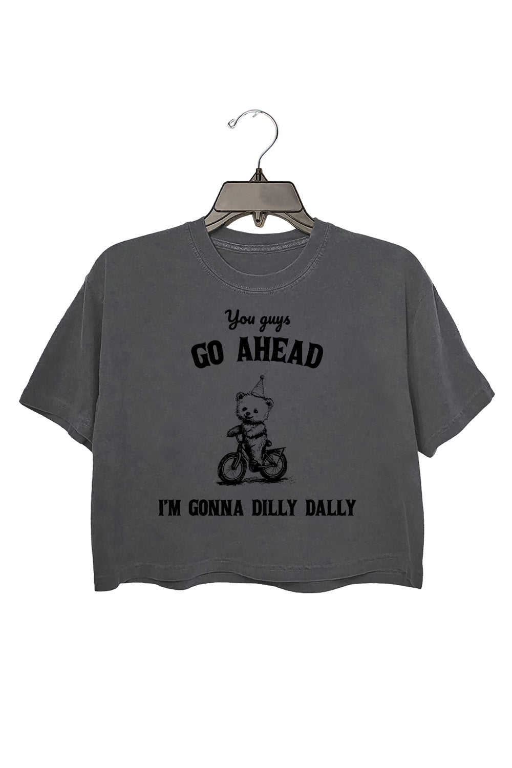 Go Ahead I Am Gonna Dilly Dally Retro Crop Top For Women