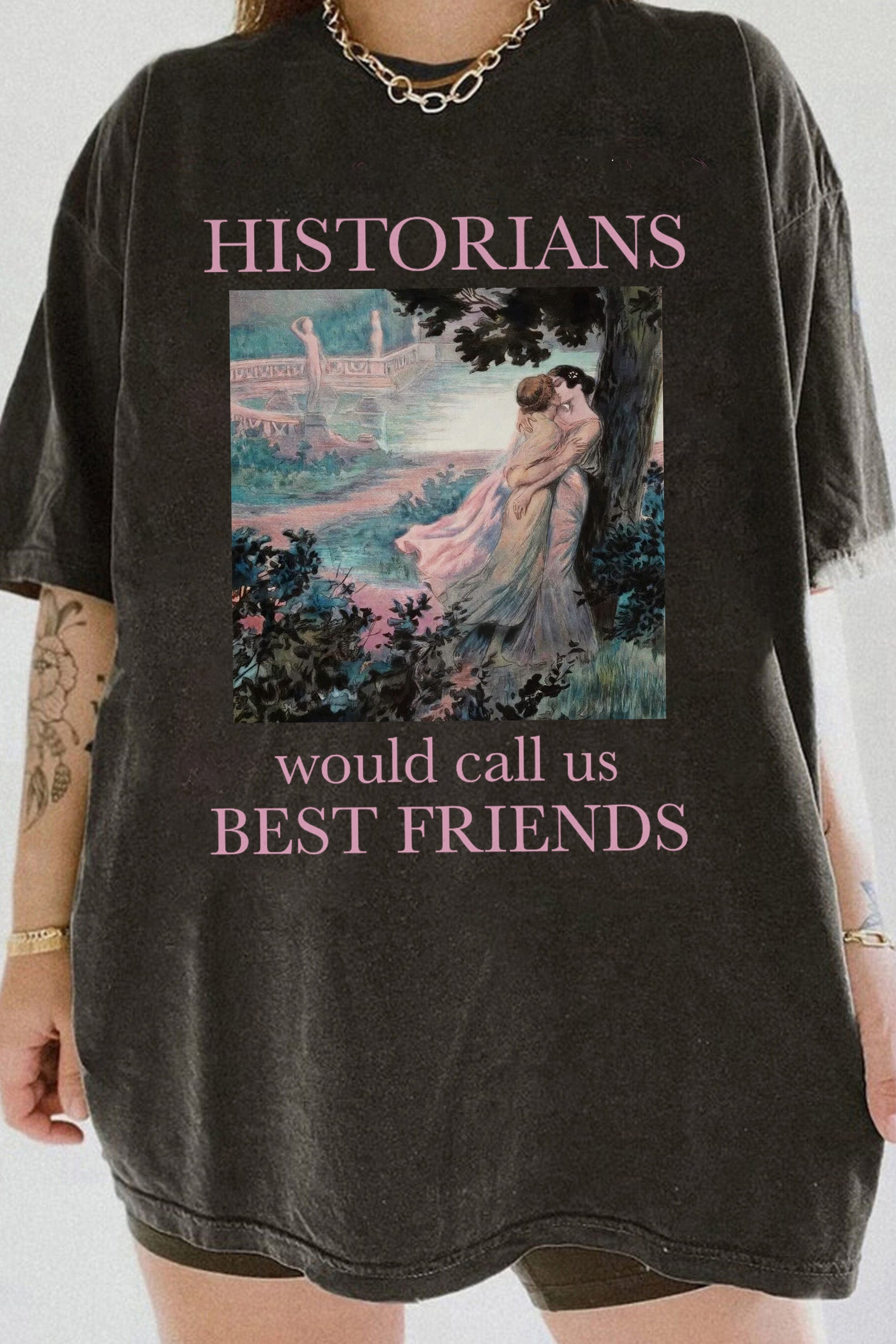 Historians Would Call Us Best Friends Lesbian Pride Tee For Women