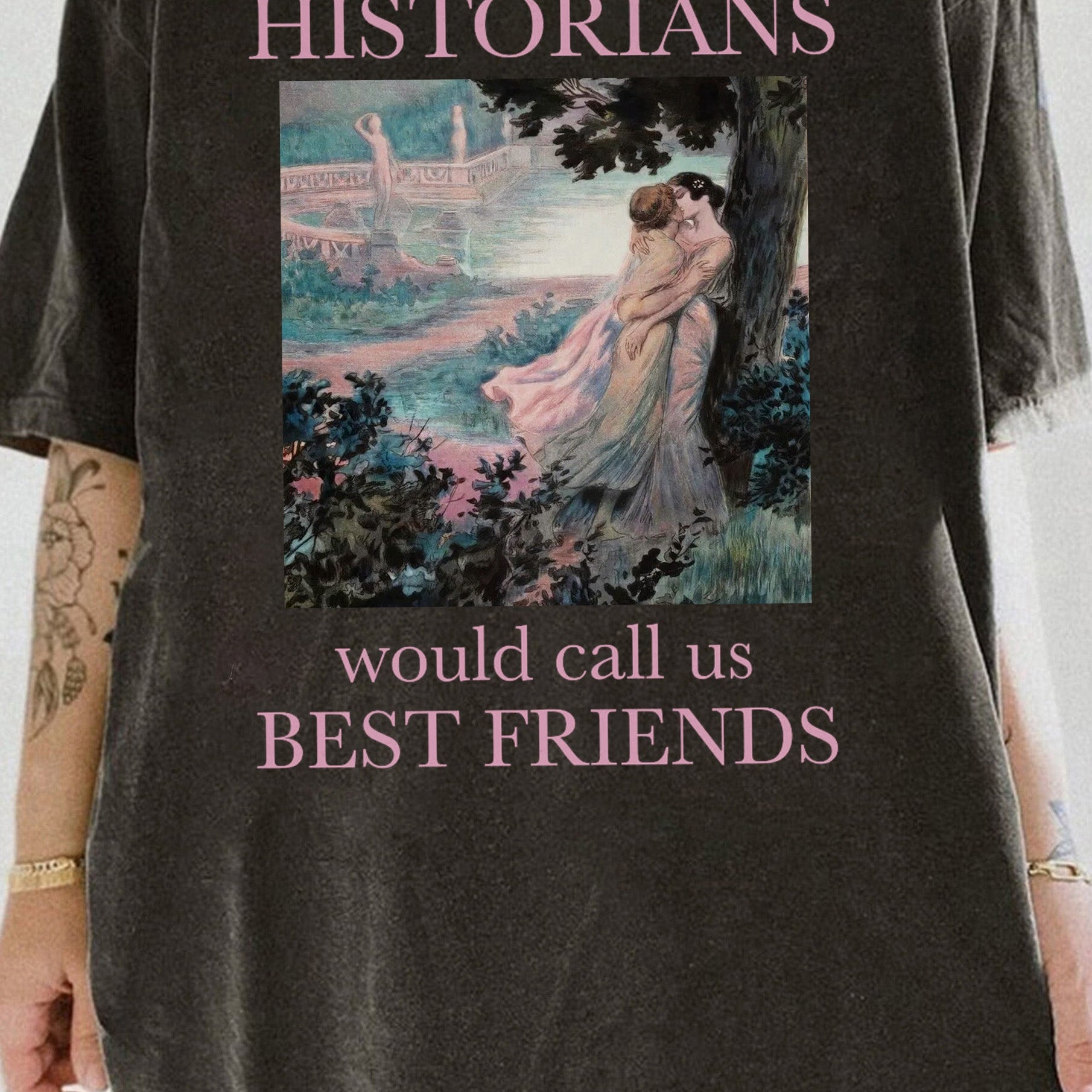 Historians Would Call Us Best Friends Lesbian Pride Tee For Women