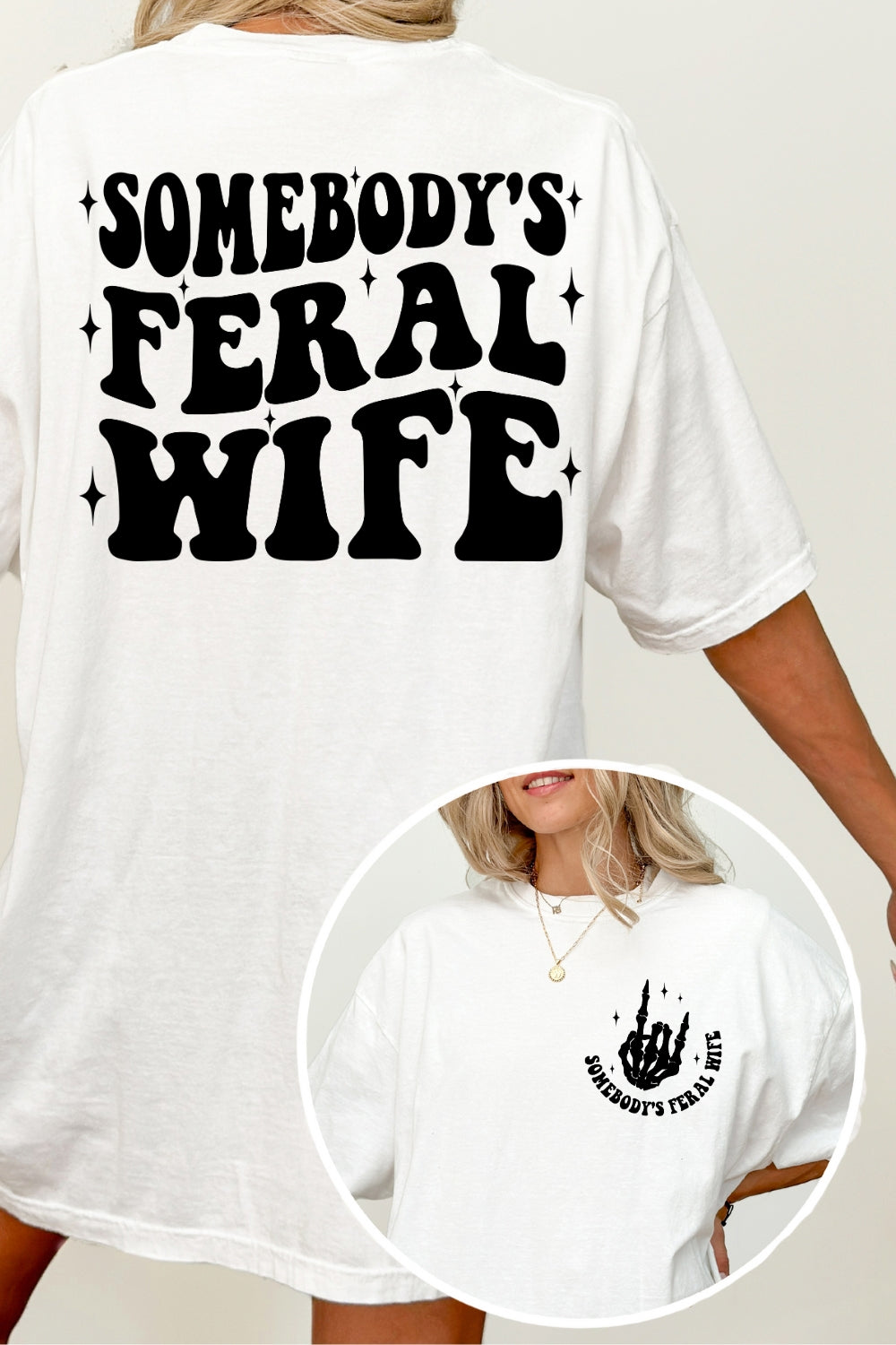 Somebody's Feral Wife Tee For Women