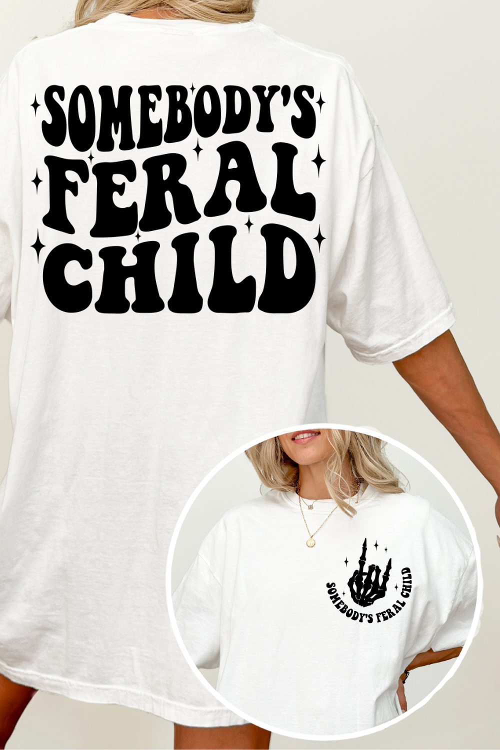 Somebody's Feral Child Tee For Women