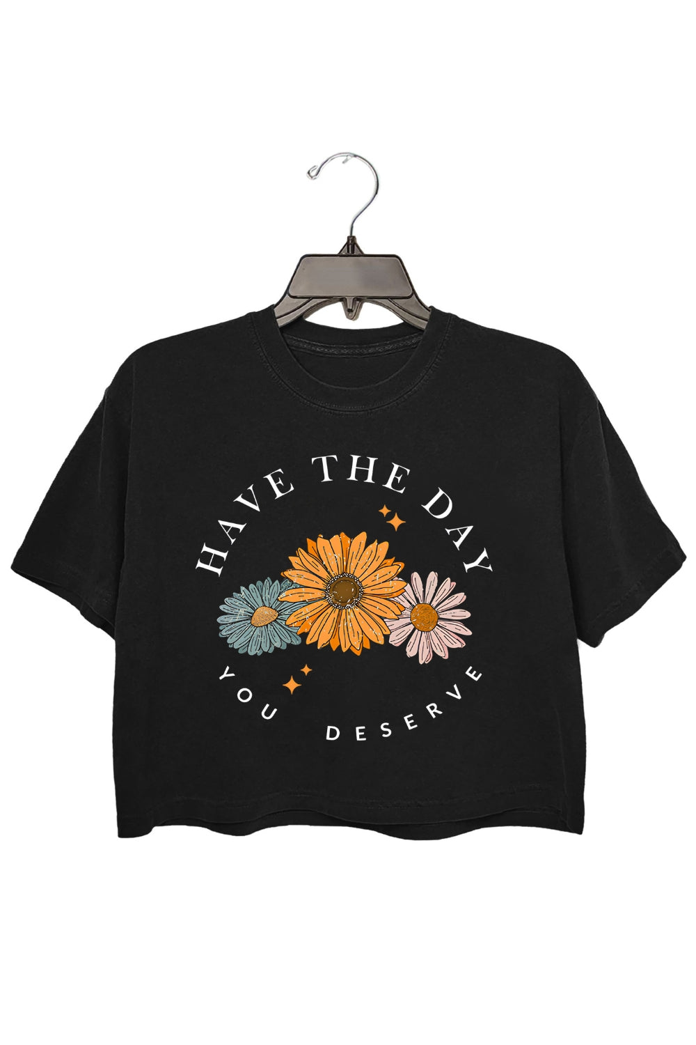 Floral Have The Day You Deserve Crop Tee For Women