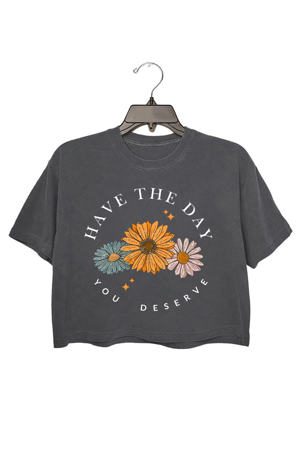 Floral Have The Day You Deserve Crop Tee For Women