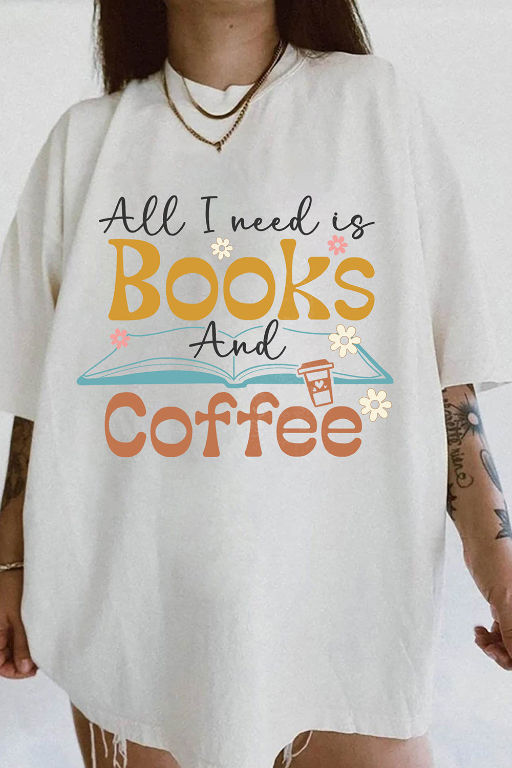 All I Need Is Books And Coffee Tee For Women