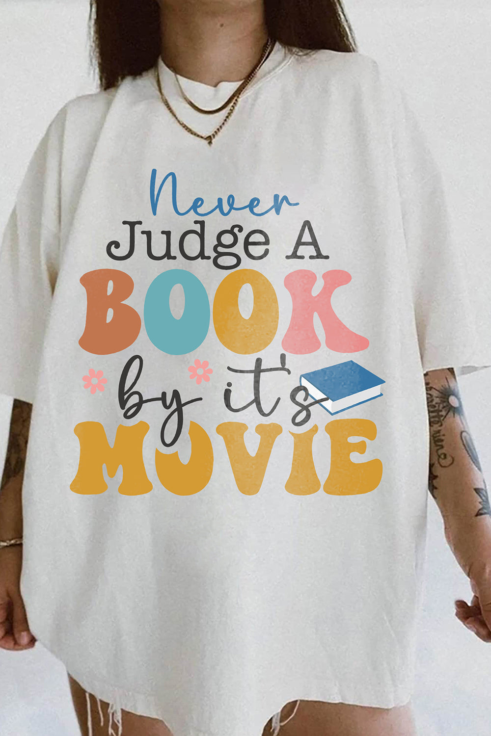 Never Judge A Book By It's Movie Tee For Women