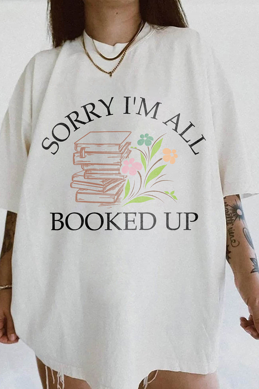 Sorry I'm All Booked Up Tee For Women