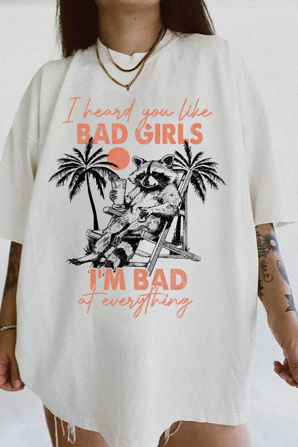 I Heard You Like Bad Girls Tee For Women