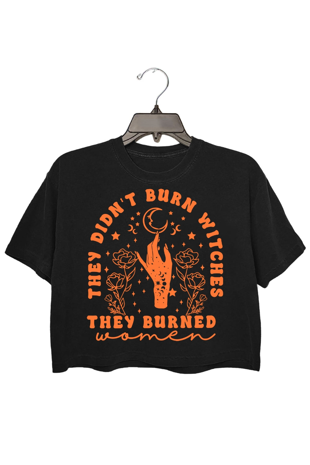 They Didn't Burn Witches They Burned Women Crop Tee For Women