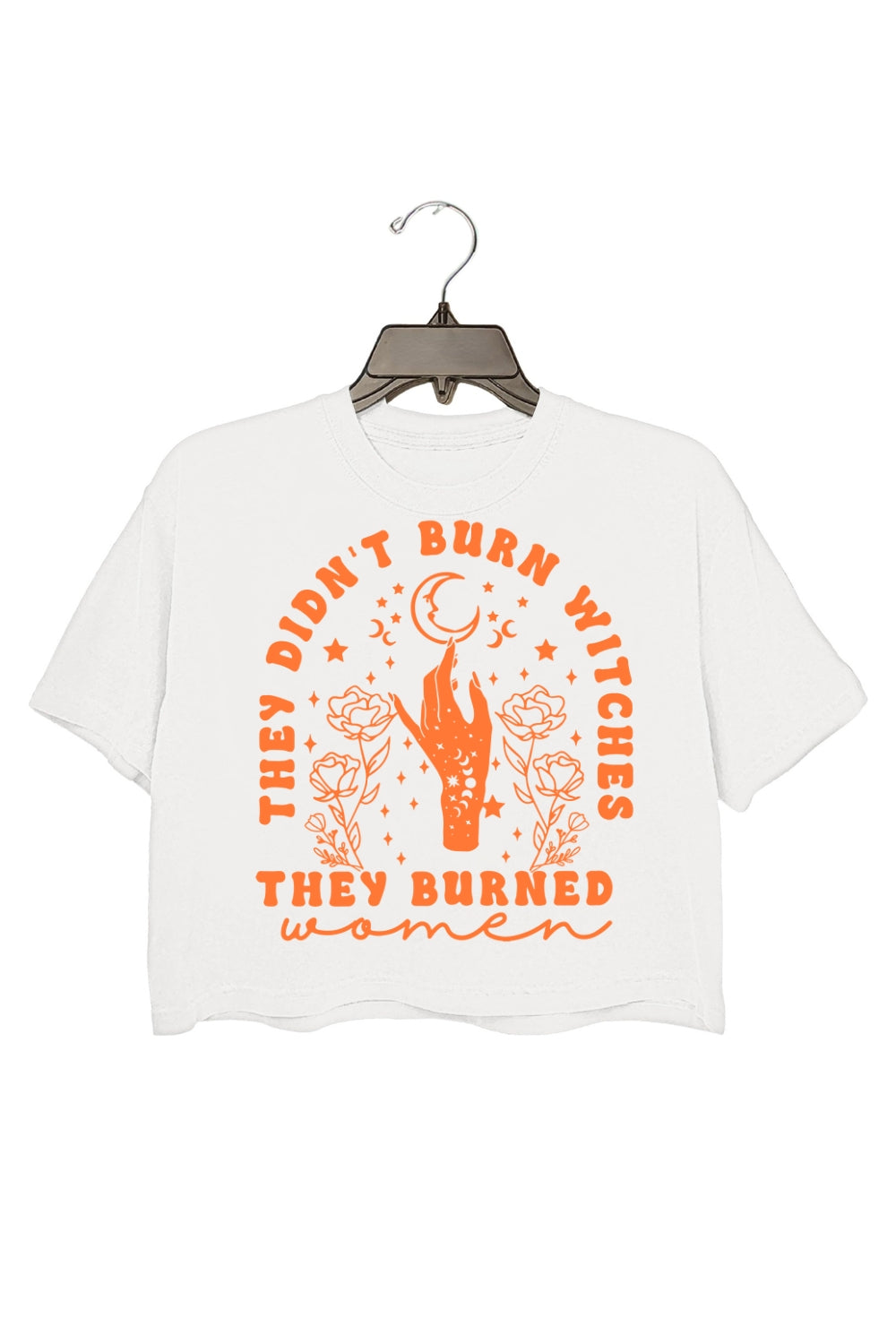 They Didn't Burn Witches They Burned Women Crop Tee For Women