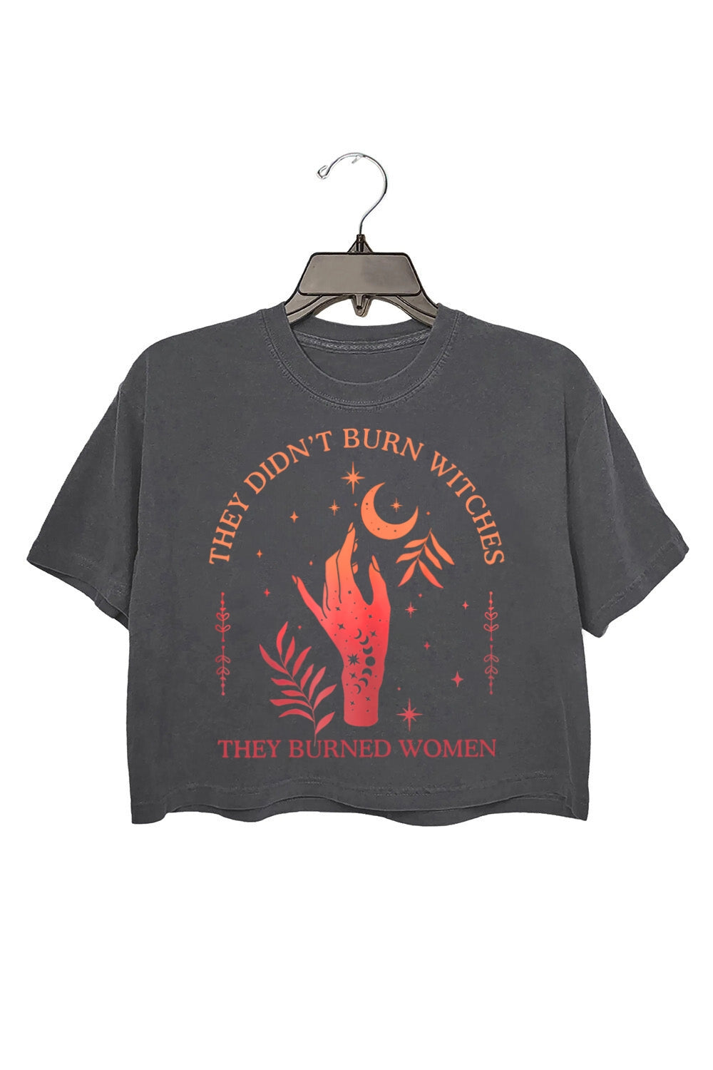 They Didn't Burn Witches Burned Women Crop Tee For Women