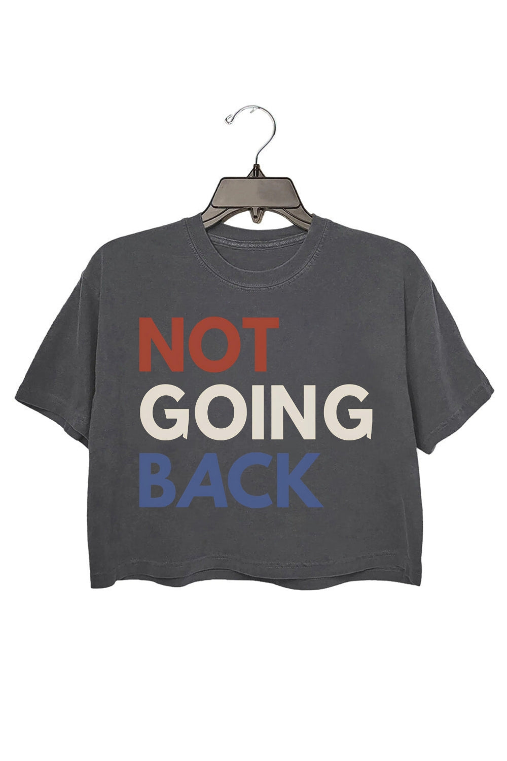 We Are Not Going Back Crop Top For Women