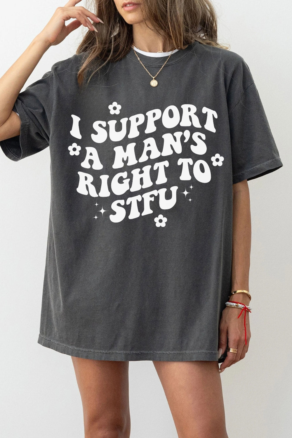 I Support A Man's Right To STFU Tee For Women