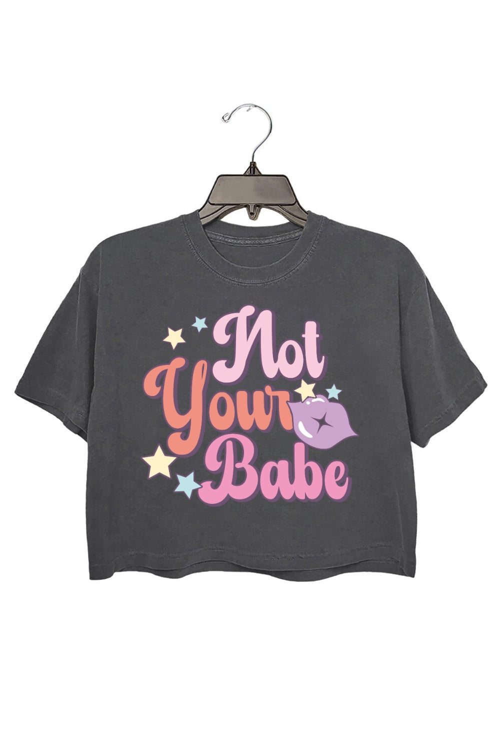 Not Your Babe Crop Top For Women