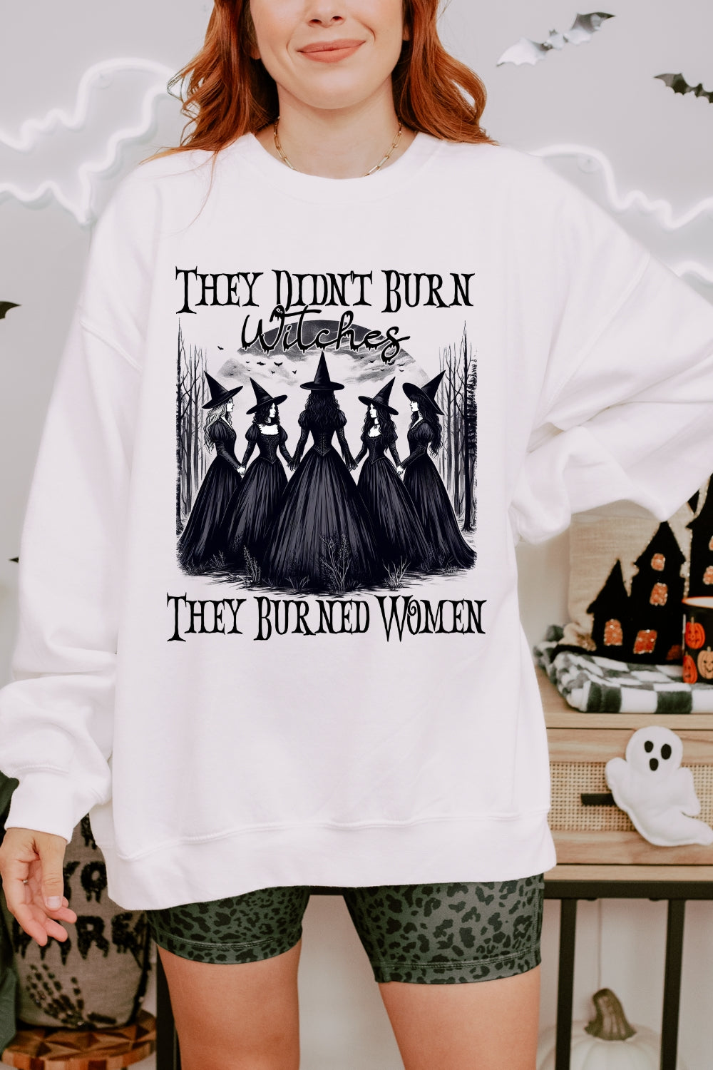 They Didn't Burn Witches They Burned Women Halloween Sweatshirt For Women