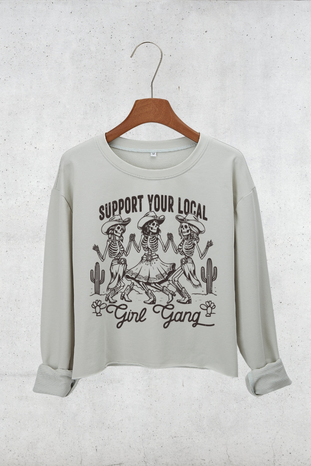 Support Your Local Girl Gang Sweatshirt For Women