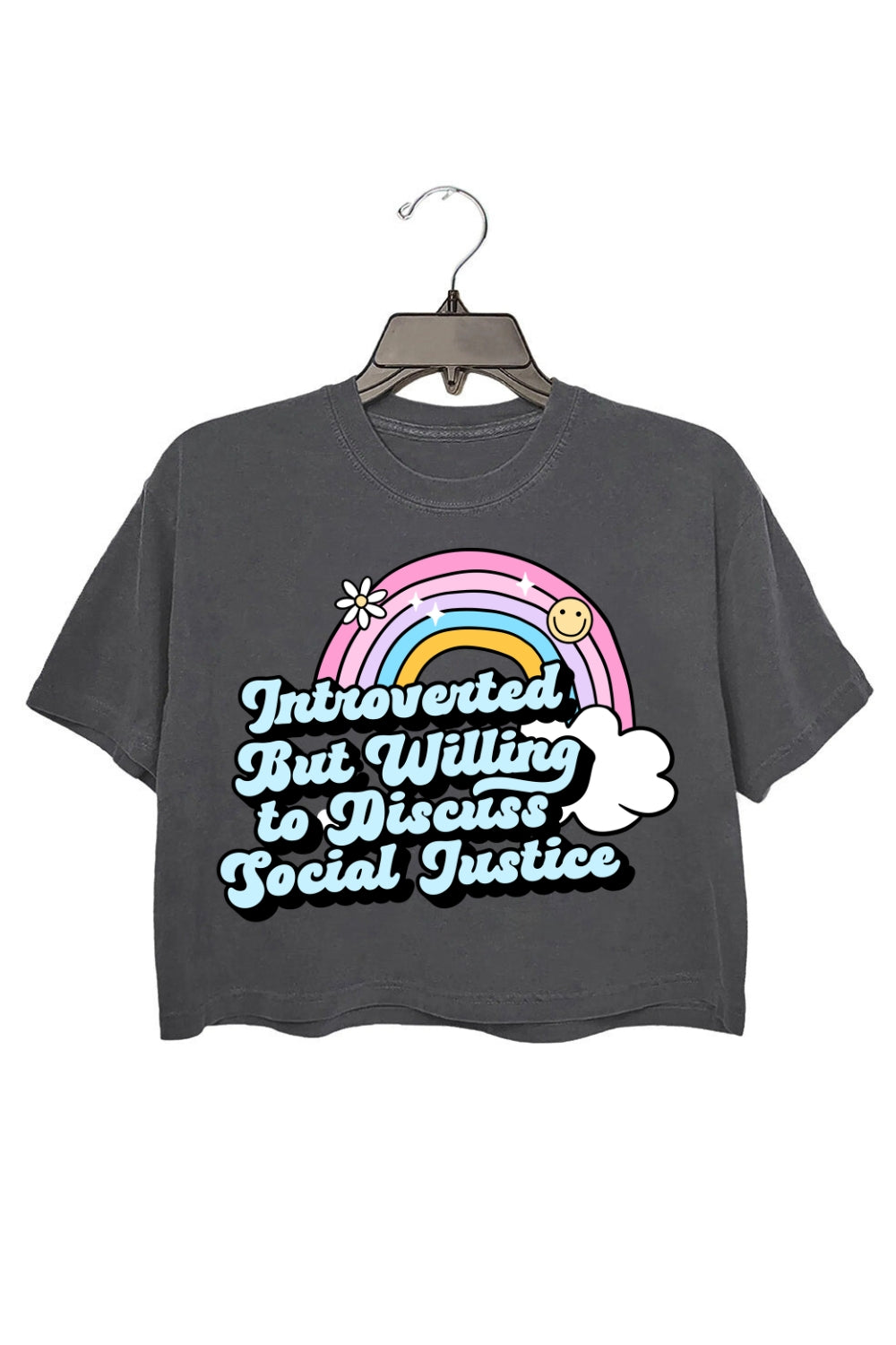 Introverted But Willing to Discuss Social Justice Crop Top For Women
