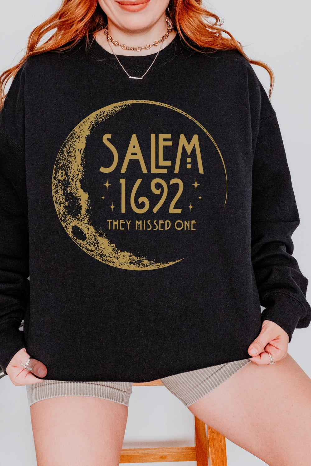 Salem 1692 They Missed One Sweatshirt For Women