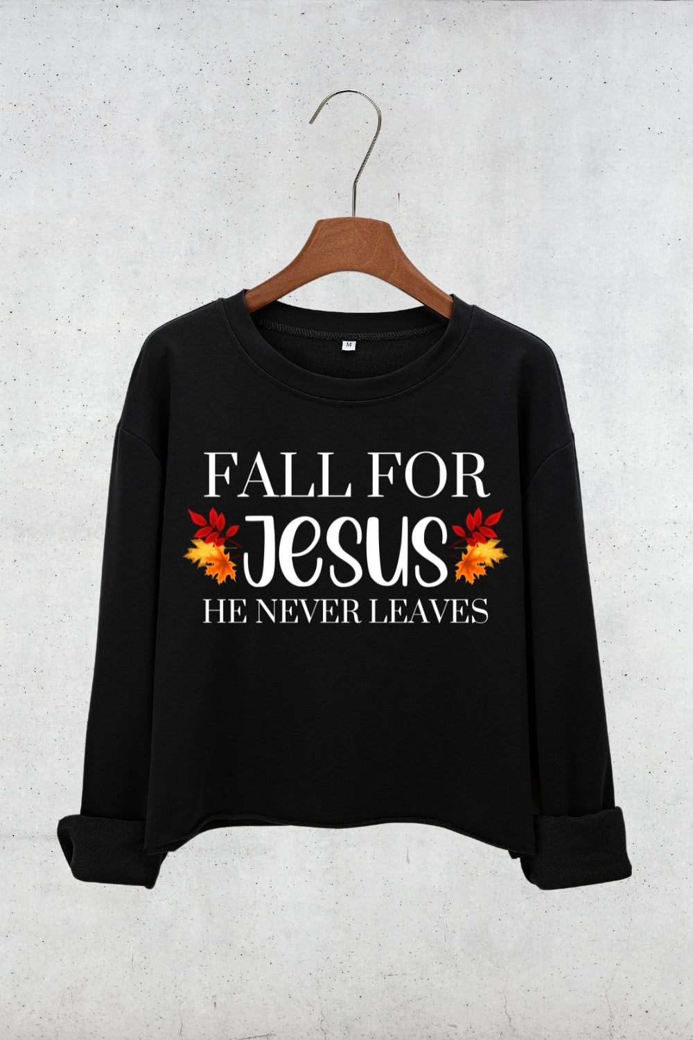 Fall for Jesus He Never Leaves Crop Sweatshirt For Women