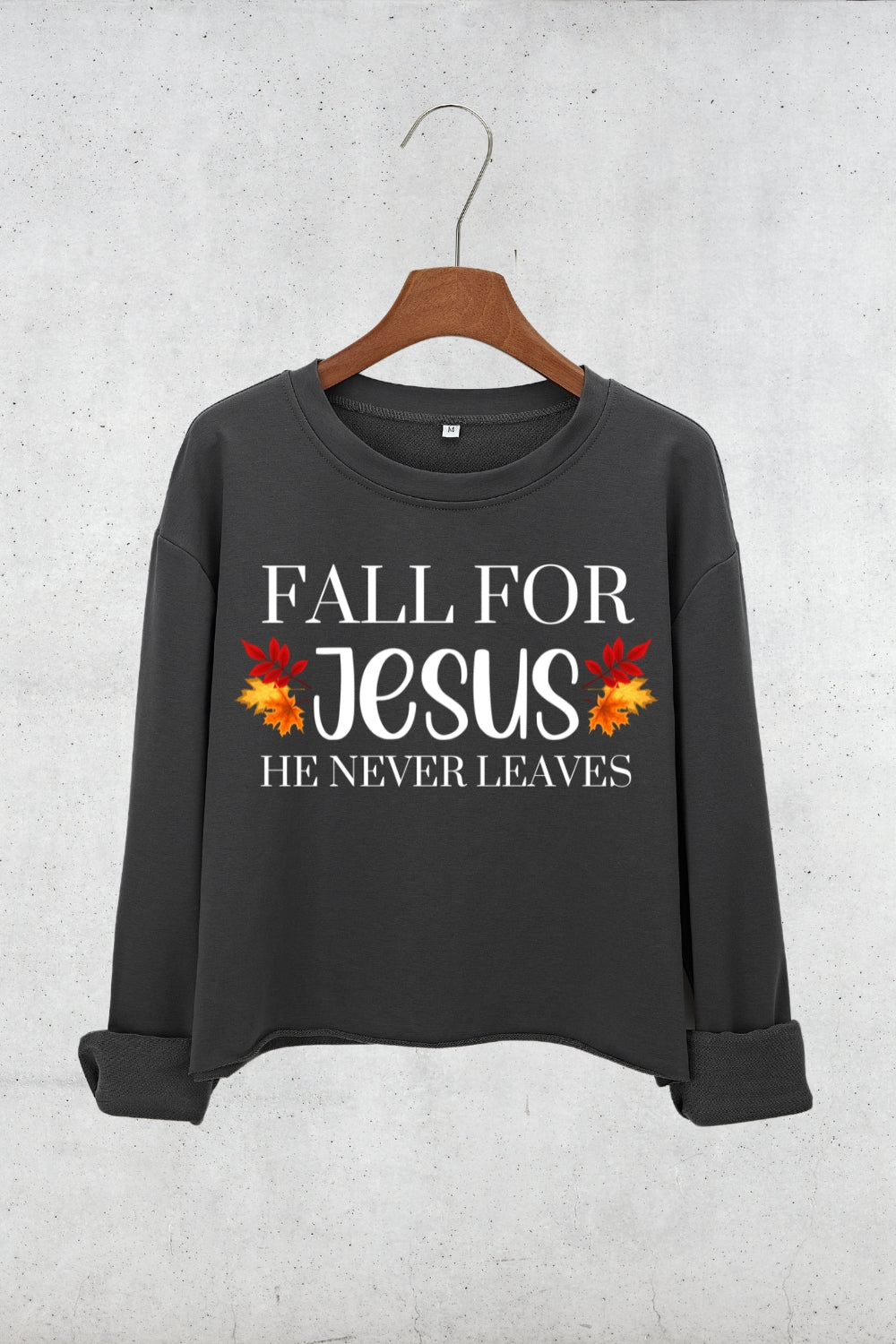 Fall for Jesus He Never Leaves Crop Sweatshirt For Women