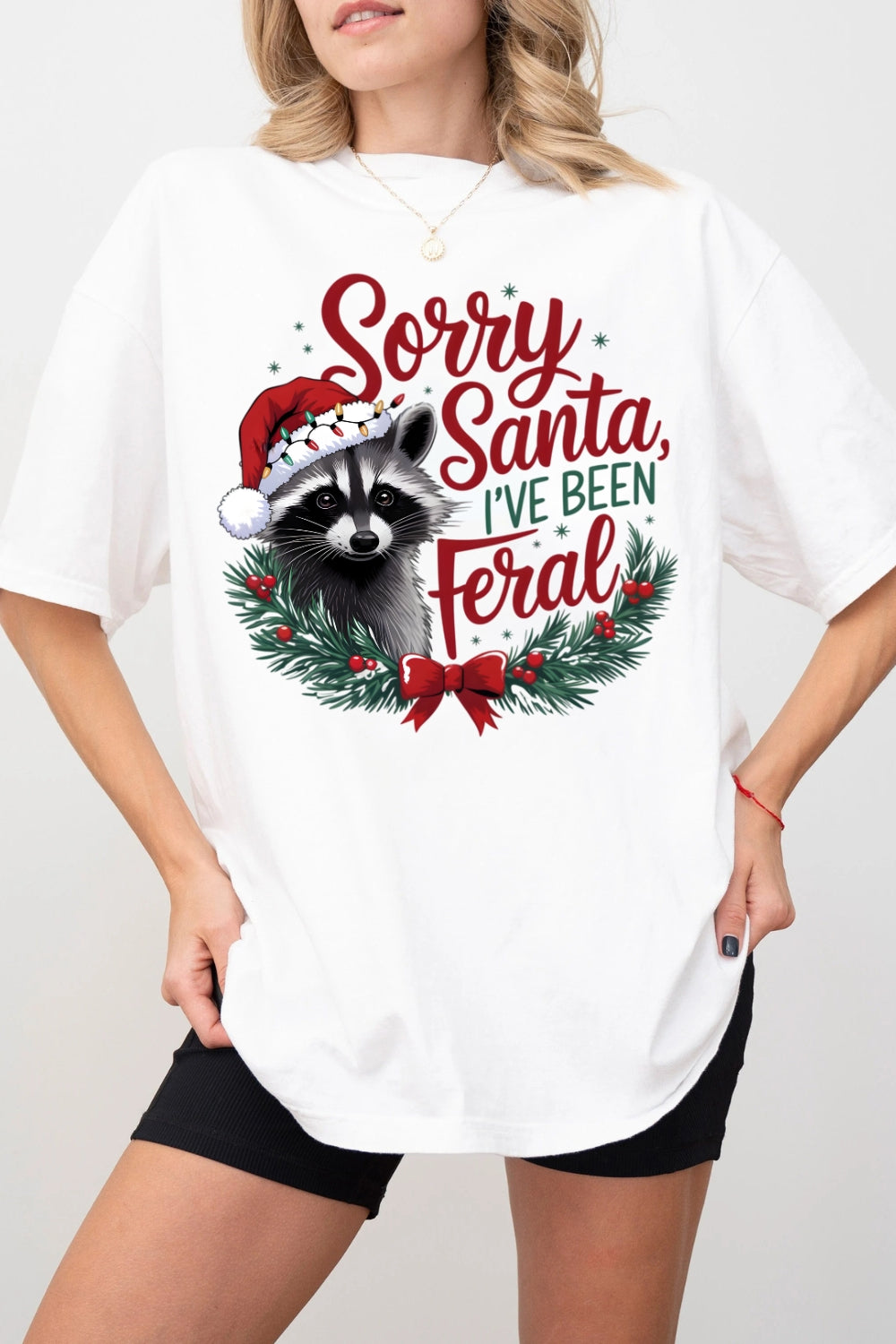 Sorry Santa I've Been Feral Tee For Women