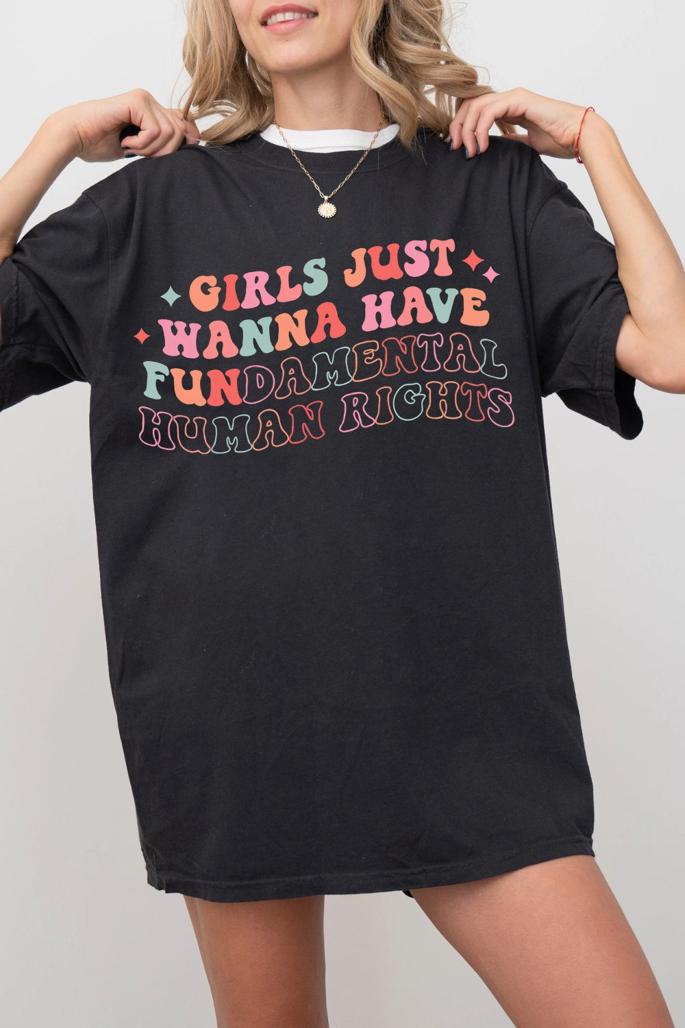 Girls Just Wanna Have Fundamental Human Rights Tee For Women