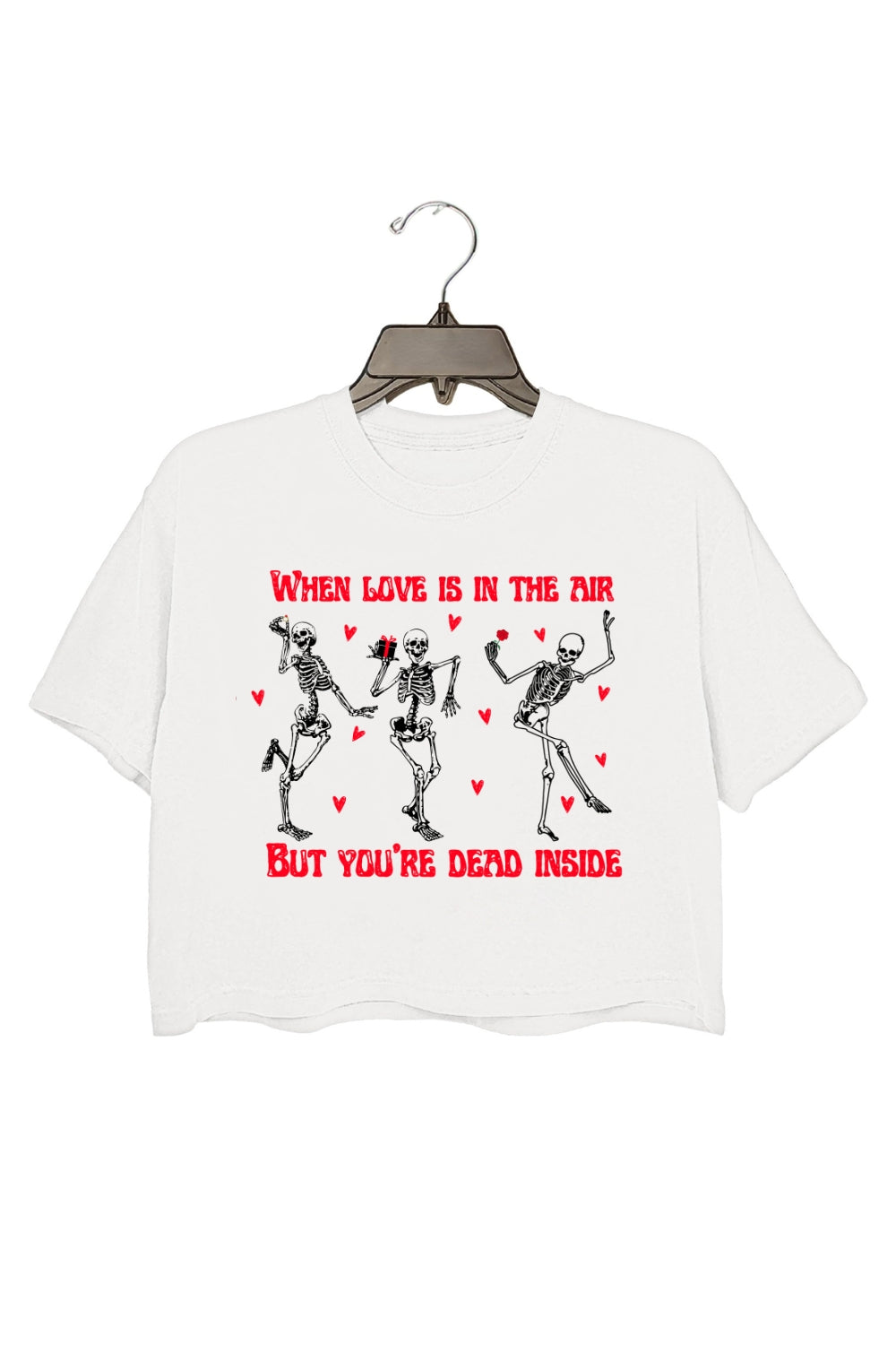 When Love is in the Air But You're Dead Inside Crop Top For Women