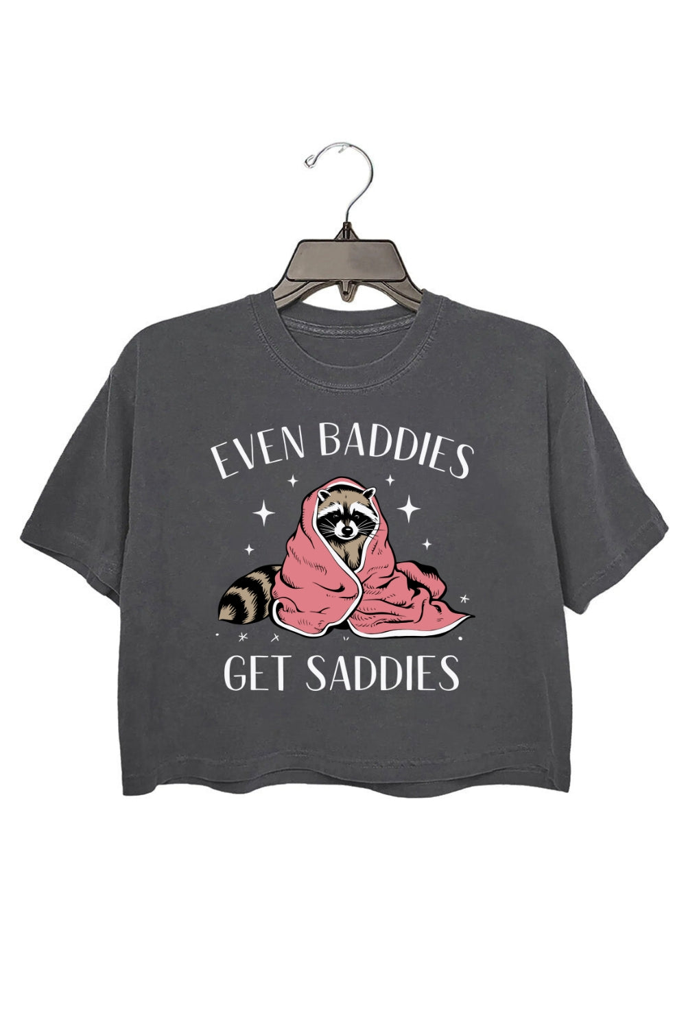 Even Baddies Get Saddies Raccoon Crop Top For Women