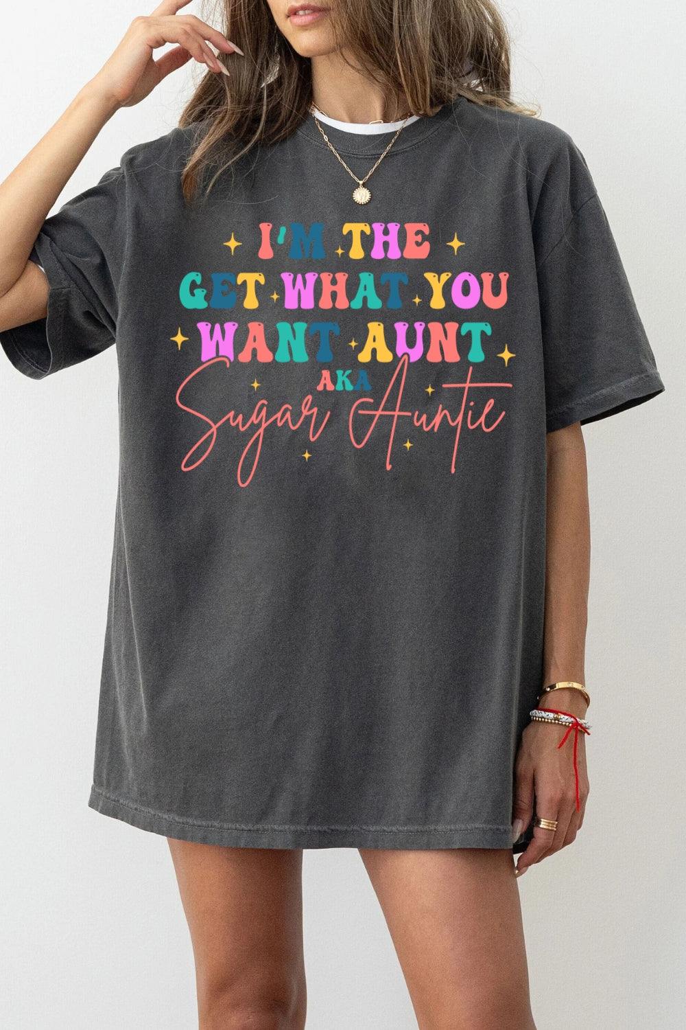 I'm The Get What You Want Aunt Tee For Women